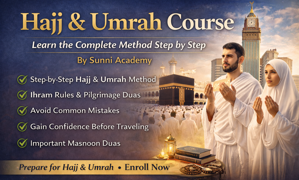 Hajj and Umrah course online at Sunni Academy – complete step by step guidance